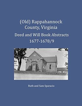 portada (Old) Rappahannock County, Virginia Deed and Will Book Abstracts 1677-1678/9