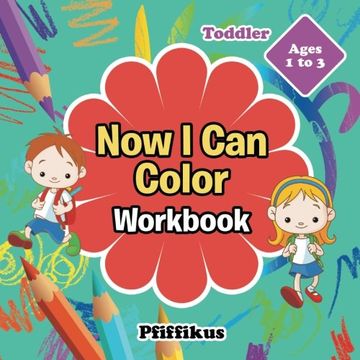 portada Now I Can Color Workbook | Toddler - Ages 1 to 3