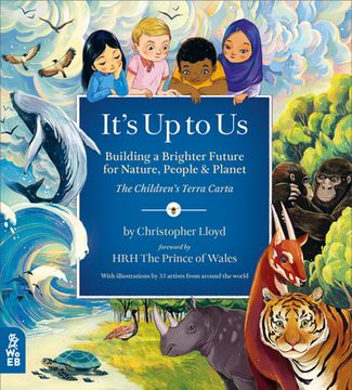 portada It'S up to us: Building a Brighter Future for Nature, People & Planet: The Children'S Terra Carta (en Inglés)