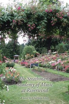 portada The Strathmann Academy of Music at Riverwind: A novel by Charlotte Lewis (en Inglés)