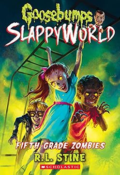 portada Fifth-Grade Zombies (Goosebumps Slappyworld #14) (en Inglés)