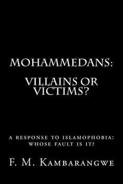 portada Mohammedans: Villains or Victims (en Inglés)