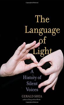 portada The Language of Light: A History of Silent Voices