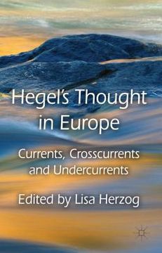 portada Hegel's Thought in Europe: Currents, Crosscurrents and Undercurrents (en Inglés)