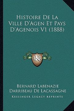 portada Histoire De La Ville D'Agen Et Pays D'Agenois V1 (1888) (en Francés)