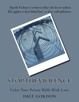 portada Stop the Violence: Color Your Prison Walls With Love (Color Your World With God's Love) (Volume 3)