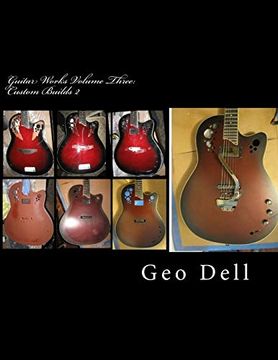 portada Guitar Works Volume Three: Custom Builds 2 (en Inglés)