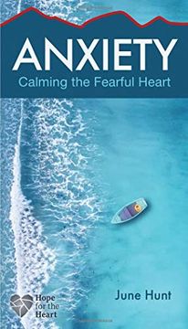 portada Anxiety: Calming the Fearful Heart (Hope for the Heart) (en Inglés)
