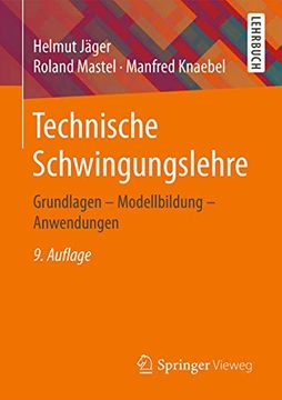 portada Technische Schwingungslehre: Grundlagen - Modellbildung - Anwendungen (en Alemán)