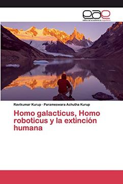 portada Homo Galacticus, Homo Roboticus y la Extinción Humana