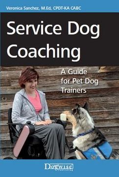 portada Service Dog Coaching: A Guide for Pet Dog Trainers (en Inglés)