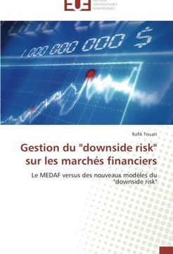 portada Gestion du "downside risk" sur les marchés financiers: Le MEDAF versus des nouveaux modèles du "downside risk"