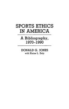 portada Sports Ethics in America: A Bibliography, 1970-1990 (Bibliographies and Indexes in American History) (en Inglés)
