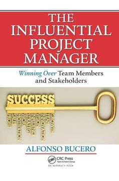 portada The Influential Project Manager: Winning Over Team Members and Stakeholders (en Inglés)