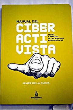 portada Manual del ciberactivista: Teoría y práctica de las acciones micropolíticas