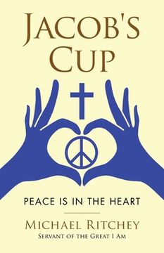 portada Jacob's Cup: Peace Is in the Heart