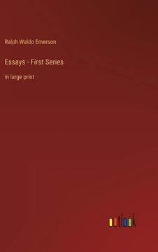 portada Essays - First Series: in large print (en Inglés)