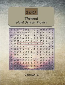 portada 100 Themed Word Search Puzzles For Adults: Word Find and Seek Themed Brain Exercises for Adults and Seniors Volume 1