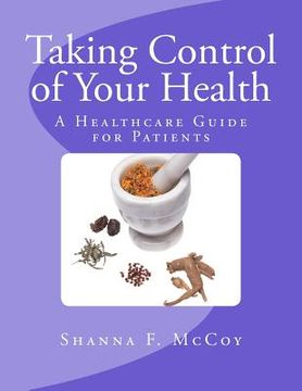portada Taking Control of Your Health: A Healthcare Guide for Patients (en Inglés)