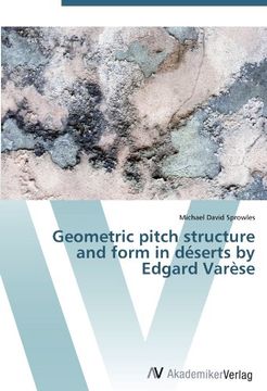 portada Geometric pitch structure and form in déserts by Edgard Varèse
