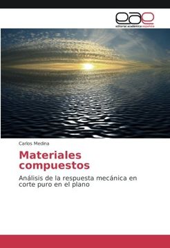 portada Materiales compuestos: Análisis de la respuesta mecánica en corte puro en el plano (Spanish Edition)