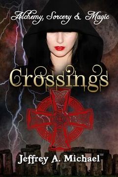 portada Alchemy, Sorcery & Magic: Crossings (en Inglés)