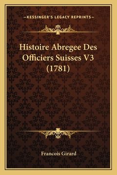 portada Histoire Abregee Des Officiers Suisses V3 (1781) (en Francés)