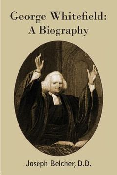 portada George Whitefield: A Biography (en Inglés)