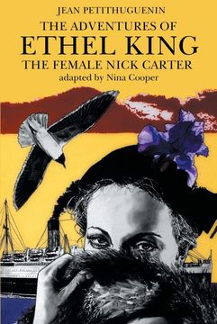 portada The Adventures of Ethel King, the Female Nick Carter (en Inglés)