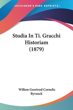 portada Studia In Ti. Gracchi Historiam (1879) (in Latin)