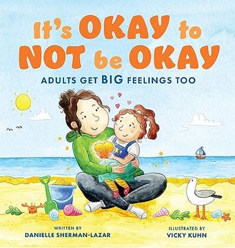 portada It's Okay to not be Okay: Adults get big Feelings too