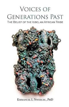 portada Voices of Generations Past: The Belief of the Igbo, an African Tribe (en Inglés)