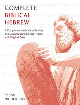 portada Complete Biblical Hebrew Beginner to Intermediate Course: A Comprehensive Guide to Reading and Understanding Biblical Hebrew, with Original Texts (in English)