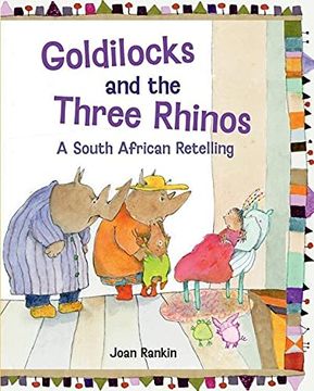 portada Goldilocks and the Three Rhinos: A South African Retelling (en Inglés)