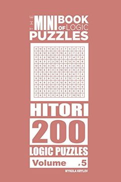 portada The Mini Book of Logic Puzzles - Hitori 200 (Volume 5) (en Inglés)