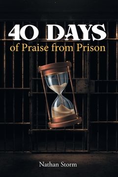 portada 40 Days of Praise from Prison (en Inglés)