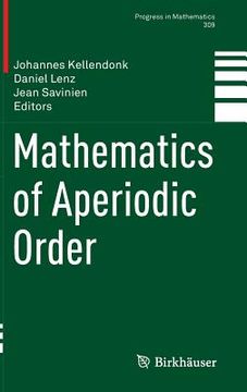 Mathematics of Aperiodic Order (en Inglés)