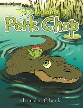 portada the adventures of pork chop (en Inglés)