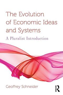 portada The Evolution of Economic Ideas and Systems (Routledge Pluralist Introductions to Economics) (en Inglés)