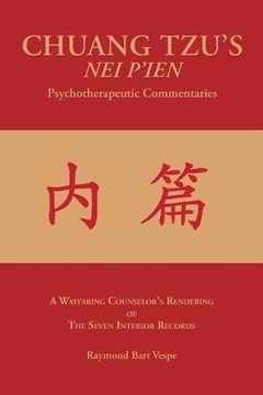 portada CHUANG TZU'S NEI P'IEN Psychotherapeutic Commentaries: A Wayfaring Counselor's Rendering of The Seven Interior Records