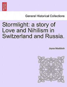 portada stormlight: a story of love and nihilism in switzerland and russia. (en Inglés)