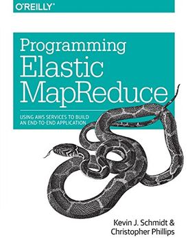 portada Programming Elastic MapReduce: Using AWS Services to Build an End-to-End Application