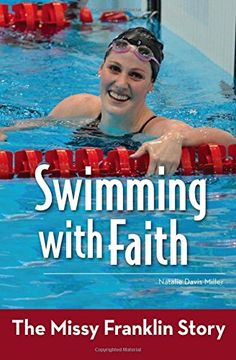 portada Swimming With Faith: The Missy Franklin Story (Zonderkidz Biography) (en Inglés)
