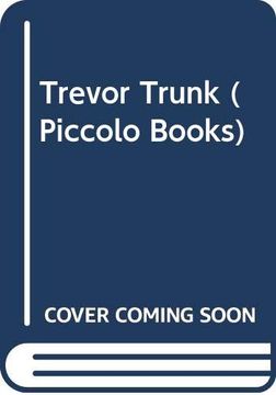 portada Trevor Trunk: An Easy Peasy Person From Easy Peasy Island in the Middle of the Terrific Ocean (Easy Peasy People) (en Inglés)