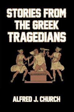 portada Stories from the Greek Tragedians (in English)