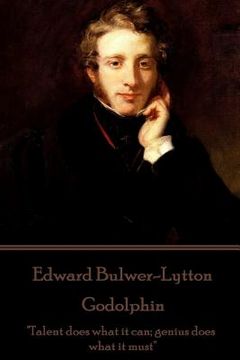 portada Edward Bulwer-Lytton - Godolphin: "Talent does what it can; genius does what it must"
