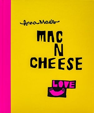 portada Anna Mae’s Mac N Cheese: Recipes from London’s legendary street food truck