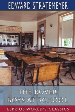 portada The Rover Boys at School (Esprios Classics): or, The Cadets of Putnam Hall (en Inglés)