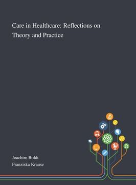 portada Care in Healthcare: Reflections on Theory and Practice