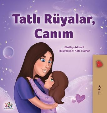 portada Sweet Dreams, My Love (Turkish Children's Book) (en Turco)